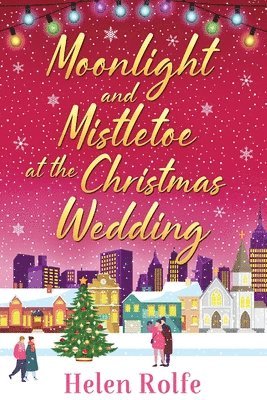 bokomslag Moonlight and Mistletoe at the Christmas Wedding