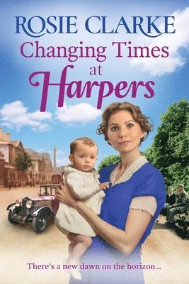 Rosie Clarke - Changing Times at Harpers, Häftad