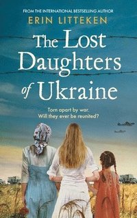 bokomslag The Lost Daughters of Ukraine