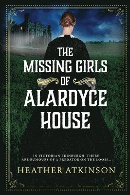 Heather Atkinson, Heather Atkinson - Missing Girls of Alardyce House, Häftad