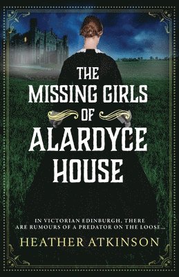 The Missing Girls of Alardyce House 1