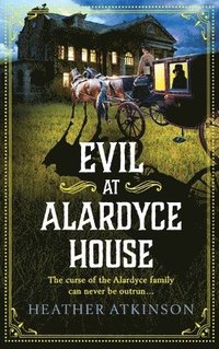 bokomslag Evil at Alardyce House