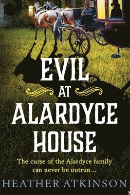 bokomslag Evil at Alardyce House