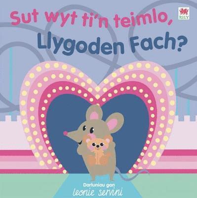 Sut Wyt Ti'n Teimlo, Llygoden Fach? 1