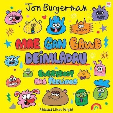 Jon Burgerman - Mae gan Bawb Deimladau / Everybody Has Feelings, Häftad