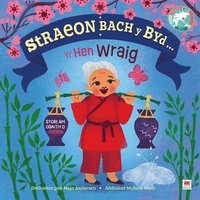 bokomslag Straeon Bach y Byd: Yr Hen Wraig / Old Woman