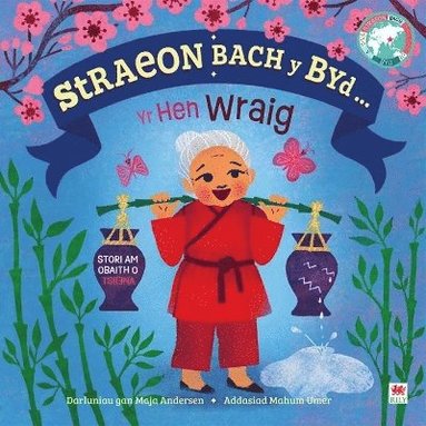 bokomslag Straeon Bach y Byd: Hen Wraig / Old Woman