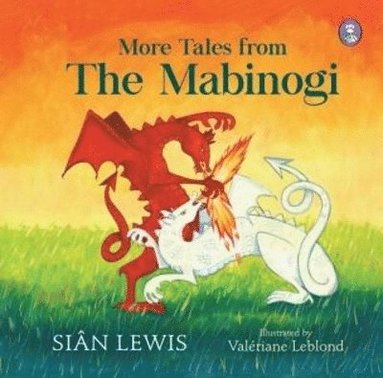 Siân Lewis - More Tales from the Mabinogi, Inbunden