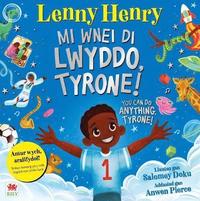 bokomslag Mi Wnei Di Lwyddo, Tyrone! / You Can Do Anything, Tyrone!