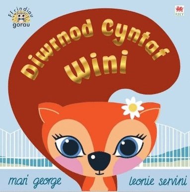 Mari George - Cyfres Ffrindiau Gorau: Diwrnod Cyntaf Wini, Häftad