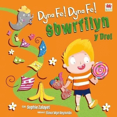Sophie G. Zalayet - Dyna Fe! Dyna Fe! Sbwrfilyn y Dre!, Häftad