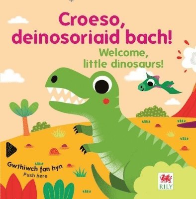 Croeso, deinosoriaid bach! / Welcome, little dinosaurs! 1