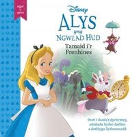 bokomslag Disney Agor y Drws: Alys yng Nghwlad Hud Tamaid i'r Frenhines