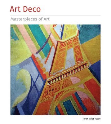 Janet Tyson - Art Deco Masterpieces of Art, Inbunden
