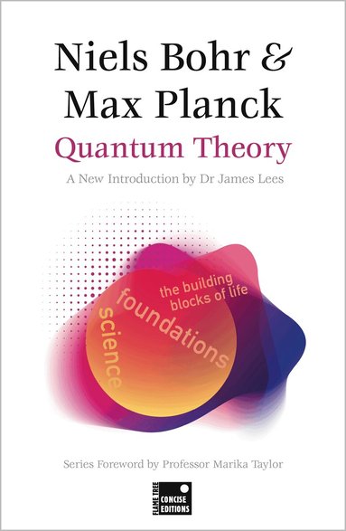 Niels Bohr, Max Planck - Quantum Theory (Concise Edition), Häftad