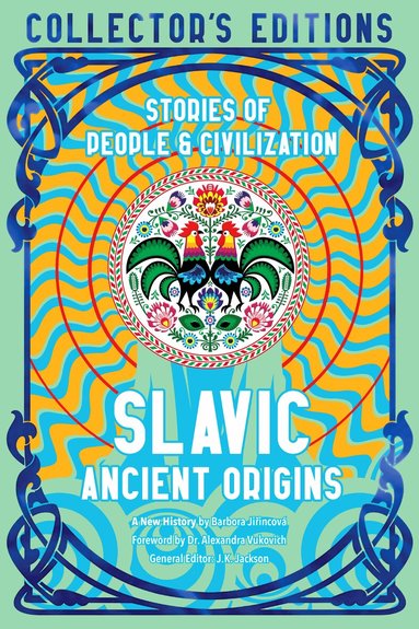 Barbora Jiřincová, J K Jackson - Slavic Ancient Origins, Inbunden