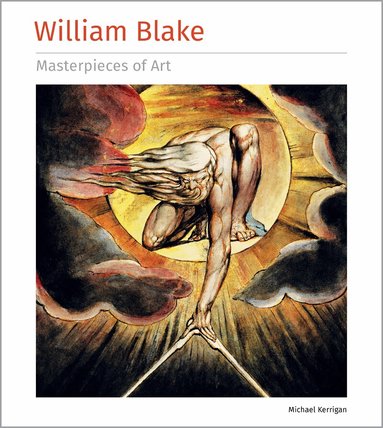 Michael Kerrigan - William Blake Masterpieces of Art, Inbunden