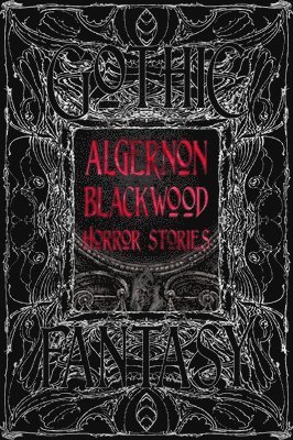 Algernon Blackwood Horror Stories 1