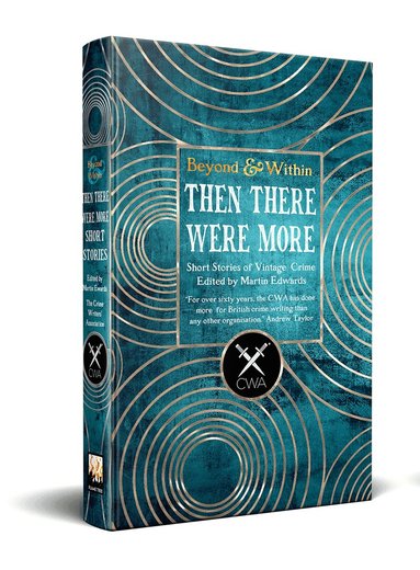 Martin Edwards - Then There Were More Short Stories, Inbunden