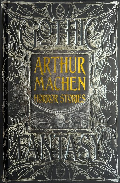 Arthur Machen - Arthur Machen Horror Stories, Inbunden