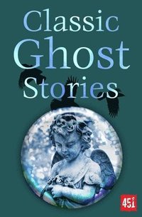 bokomslag Classic Ghost Stories
