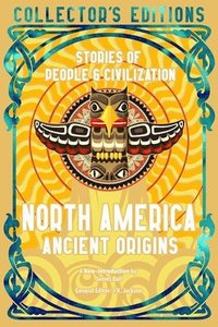 bokomslag North America Ancient Origins