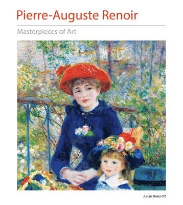 bokomslag Pierre-Auguste Renoir Masterpieces of Art