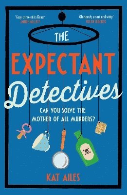 Kat Ailes - Expectant Detectives, Inbunden