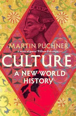 Martin Puchner - Culture, Inbunden