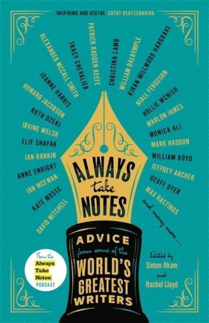 Simon Akam, Rachel Lloyd - Always Take Notes, Inbunden