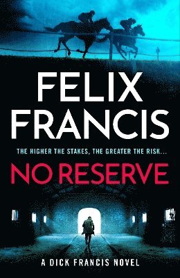 Felix Francis - No Reserve, Häftad