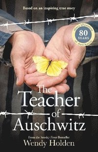 bokomslag Teacher of Auschwitz: Based on the inspiring true story of Fredy Hirsch