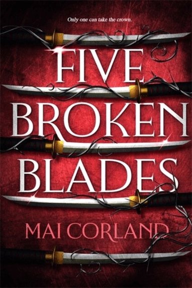 Mai Corland - Five Broken Blades, Häftad