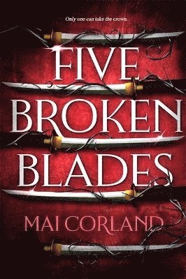 Mai Corland - Five Broken Blades, Häftad