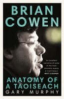 Gary Murphy - Brian Cowen, Inbunden