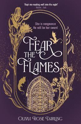 Olivia Rose Darling - Fear the Flames, Inbunden