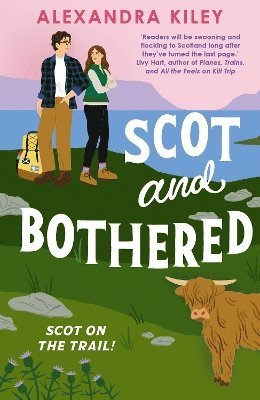 Alexandra Kiley - Scot and Bothered, Häftad