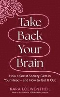 bokomslag Take Back Your Brain