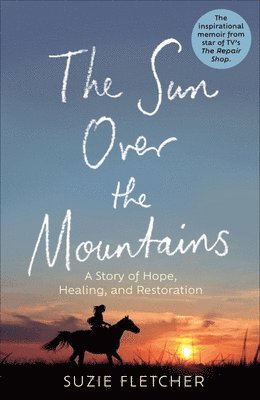 Suzie Fletcher - Sun Over The Mountains, Inbunden
