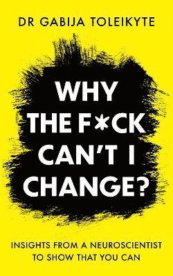 Why the F*ck Cant I Change? 1