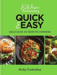 bokomslag Kitchen Sanctuary Quick & Easy: Delicious 30-minute Dinners