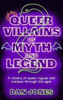 bokomslag Queer Villains of Myth and Legend