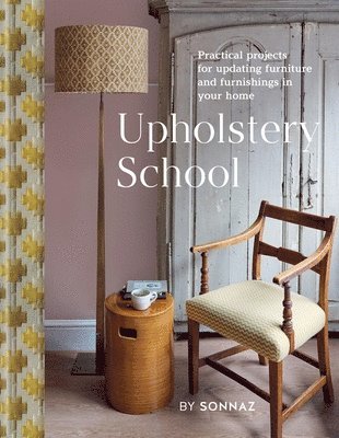 Sonnaz Nooranvary - Upholstery School, Inbunden