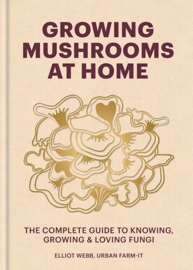 bokomslag Growing Mushrooms at Home