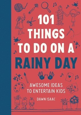 Dawn Isaac - 101 Things to do on a Rainy Day, Häftad