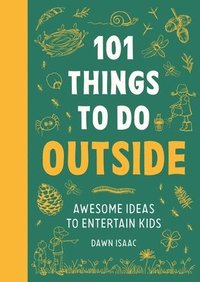 bokomslag 101 Things for Kids to do Outside