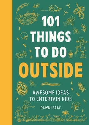 Dawn Isaac - 101 Things to do Outside, Häftad