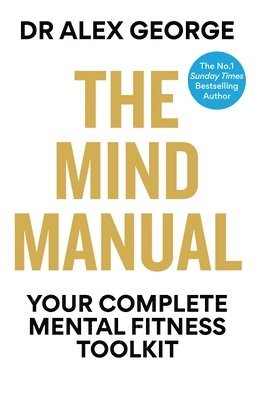 Dr Alex George - Mind Manual, Häftad