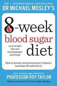 bokomslag Michael Mosley's 8 Week Blood Sugar Diet