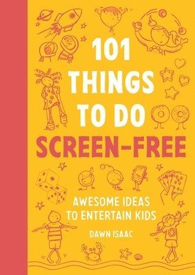 bokomslag 101 Things for Kids to do Screen-Free